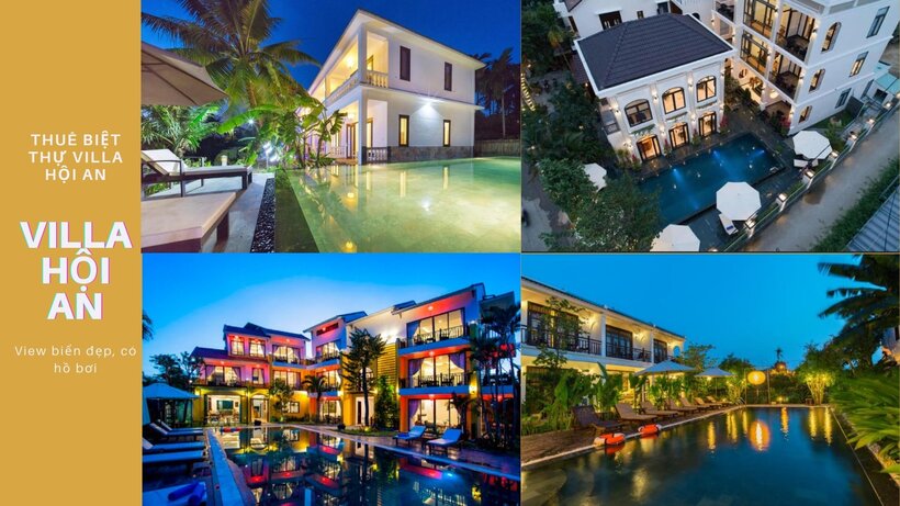 Top 21 Biệt thự villa Hội An view biển An Bàng giá rẻ trung tâm phố cổ